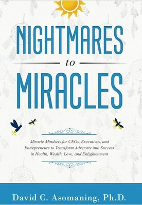 The book, Nightmares to Miracles presents Asomaning's approach to miracle mindset executive coaching which has three main components.