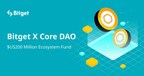 Bitget Partners with Core DAO to Launch a $200 Million Ecosystem Fund