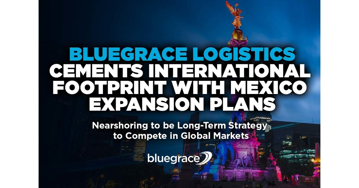 BlueGrace Logistics Cements International Footprint with Mexico Expansion Plans