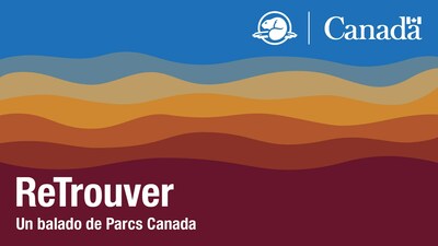 Parcs Canada dévoile un nouveau balado