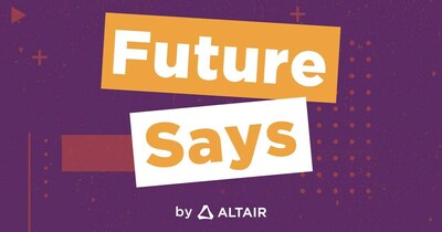 Altair Future Says podcast – now available on all leading podcast platforms – showcases the latest and greatest innovations within AI, HPC, data analytics, and more.