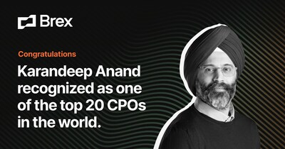 Brex CPO, Karandeep Anand, recognized as one of the top CPOs in the second annual Global CPO 20.