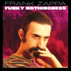 FRANK ZAPPA'S INCREDIBLY RARE RECORDINGS, BELIEVED TO HAVE BEEN PLANNED FOR A POTENTIAL SEQUEL TO HIS ICONIC "HOT RATS" ALBUM, HAVE BEEN UNEARTHED FROM THE VAULT AND COMPILED AS NEW COLLECTION, "FUNKY NOTHINGNESS"