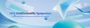 Park Systems Announces 2023 NANOscientific Symposiums: Connecting Global Experts in Scanning Probe Microscopy for Advancements in Nanoscience and Technology