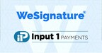 WeSignature Partners with Input 1 Payments to Enable Digital Payments