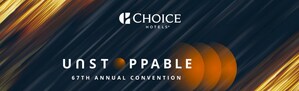Choice Hotels International kicks-off its 67th Annual Convention after a tremendous year