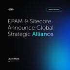 EPAM and Sitecore Announce Enhanced Strategic Alliance to Enable Large Enterprise Digital Transformation Deployments for Sitecore's Technologies