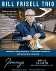 Jimmy's Jazz &amp; Blues Club Features GRAMMY® Award-Winner &amp; 6x-GRAMMY® Nominated Jazz Guitarist &amp; Composer BILL FRISELL on Friday May 26 at 7 &amp; 9:30 P.M.