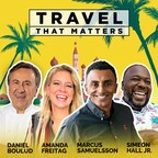 The World's Greatest Chefs Announce Where They Love to Travel and Dine on "Travel That Matters"