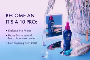 It's a 10 Haircare Launches Professional-Focused Website to Offer Exclusive Salon Pricing to the Licensed Hairstylist Community
