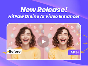 HitPaw Online AI Video Enhancer New Release: Upscale Videos Up to 1080P/4K/8K