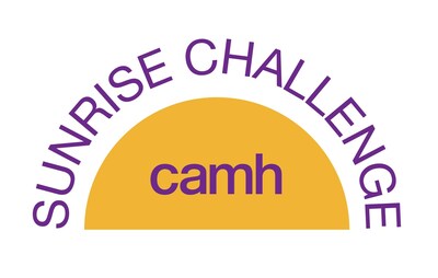 CAMH'S SUNRISE CHALLENGE INVITES CANADIANS TO RALLY, RISE AND RAISE FUNDS FOR MENTAL HEALTH