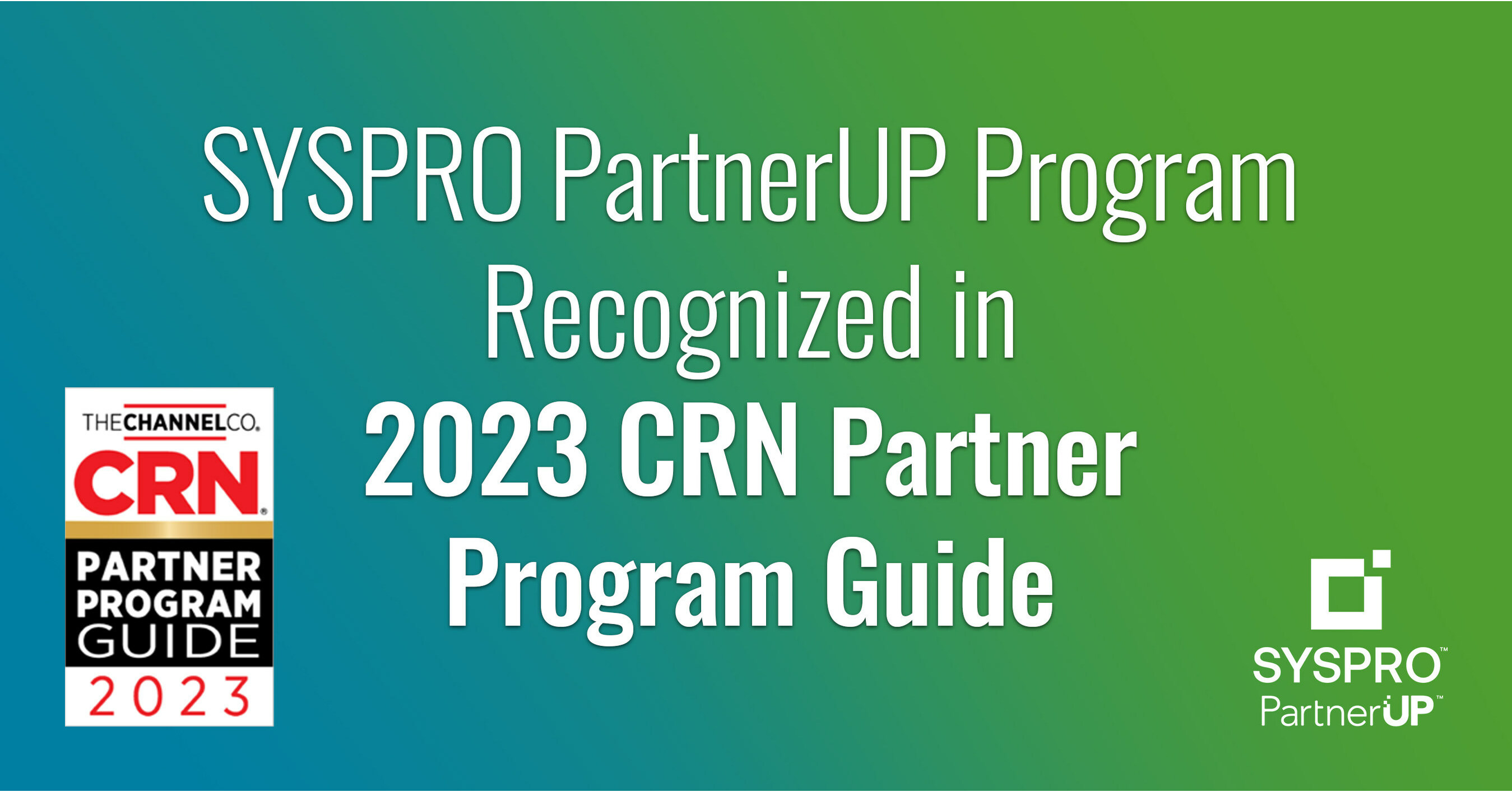 SYSPRO PartnerUP Program Recognized in 2023 CRN Partner Program Guide