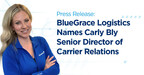 BlueGrace Logistics Names Carly Bly Sr. Director of Carrier Relations