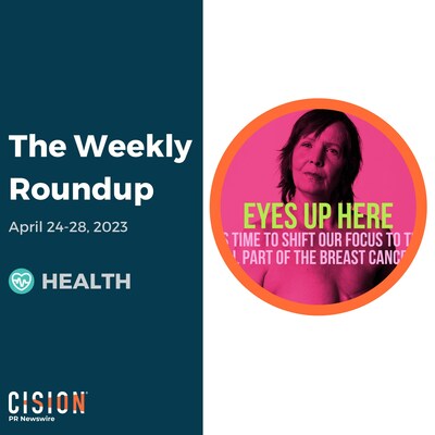 PR Newswire Weekly Health Press Release Roundup, April 24-28, 2023. Photo provided by Pink Fund. https://prn.to/41WiWDq