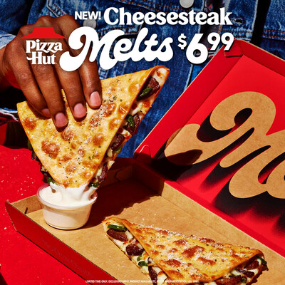 PIZZA HUT BRINGS SIRLOIN STEAK TO RESTAURANTS NATIONALLY FOR THE FIRST TIME WITH TWO NEW MENU ITEMS: CHEESESTEAK PIZZA AND CHEESESTEAK MELTS; LAUNCHES PIZZA HAUTE’S DINNER SERIES WITH CHAIN