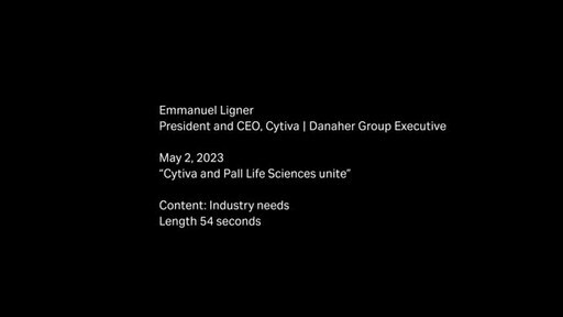 Cytiva President and CEO Emmanuel Ligner discusses the benefits of uniting the Pall life sciences business and Cytiva.