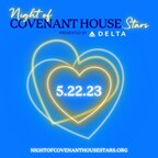 COVENANT HOUSE CELEBRATES NIGHT OF COVENANT HOUSE STARS GALA ON MAY 22