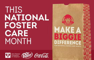 ‘Make a Biggie Difference’ during National Foster Care Month with Wendy’s, Coke and Dr Pepper