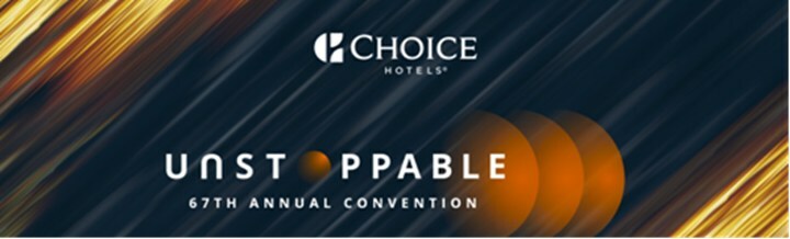 Choice Hotels International 67th Owner & Franchisee Convention Concludes, Setting the Roadmap For Franchisee Growth Through 2023 and Beyond - Vimarsana News
