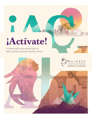 Mujeres Latinas en Acción lanza ¡Actívate!, una guía impulsada por datos comunitarios para ayudar a las latinas y sus familias a prosperar.