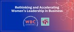 Register Now for the Annual Rethinking and Accelerating Women's Leadership in Business Forum to Hear From Key Companies About Workforce Trends