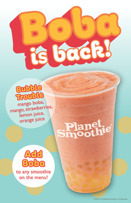 Boba is back at Planet Smoothie!