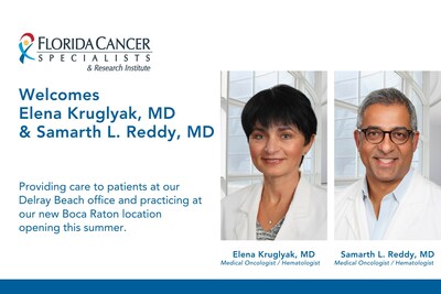 Elena Kruglyak, MD and Samarth L. Reddy, MD, have joined the statewide practice and are providing care to patients at FCS' Delray Beach office. Both physicians will also begin seeing patients in a new FCS office location in Boca Raton, scheduled to open later this summer.