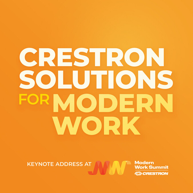 Crestron Announces Livestream Event, Featured Speakers, and Agenda for Modern Work Summit 2023 - Vimarsana News
