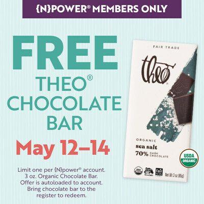 {N}power members will receive a FREE 3-ounce Theo® Chocolate Bar may 12 - 14 at all participating Natural Grocers locations.