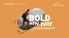 Genesys Xperience 2023: Inspiring A Bold New Way to Ignite Customer and Employee Loyalty