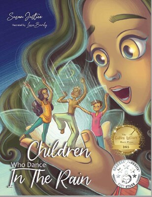 Children Who Dance in the Rain by Susan Justice