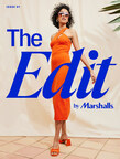 Marshalls Debuts its Inaugural Seasonal Report - The Edit by Marshalls - Highlighting the Brand's Hustle for the Good Stuff and What's Hot for Summer