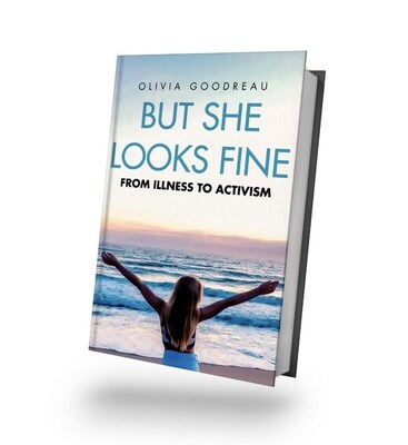 In “But She Looks Fine: From Illness to Activism,” LivLyme Foundation Founder Olivia Goodreau describes how she turned the physical challenges and emotional hardships she has faced since she was a little girl into an engaged life of advocacy for others.