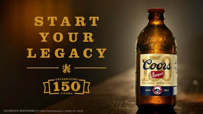 To honor 150 years of beer brewing in Golden, Colo., Coors Banquet is celebrating with a new global campaign, Start Your Legacy.