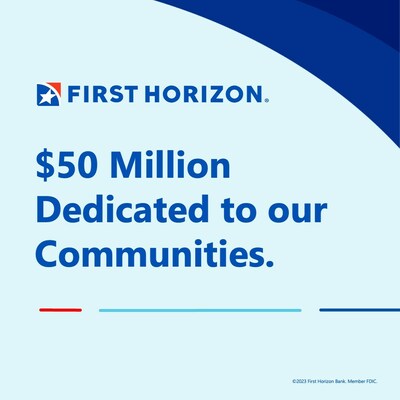 First Horizon Commits $50 Million to Its Communities