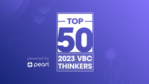 Pearl Health releases Top 50 Value-Based Care Thinkers of 2023