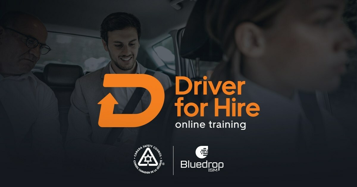 Canada Safety Council and Bluedrop ISM introduce Driver for Hire Online