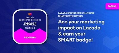 Lazada is the first eCommerce player in Southeast Asia to launch self-certification programs in the region
