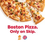 Fan Favourites from Boston Pizza Now Delivered Exclusively Through Skip