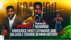 PROFESSIONAL FIGHTERS LEAGUE AND FRANCIS NGANNOU ANNOUNCE EXCLUSIVE GLOBAL MMA STRATEGIC PARTNERSHIP