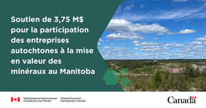 Nouveaux investissements fédéraux pour appuyer la participation de communautés autochtones à des projets de mise en valeur des minéraux au Manitoba