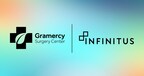 Gramercy Surgery Center Selects Infinitus to Improve Patient Experience and Create Foundation for Future Growth