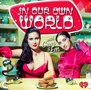 iHeartMedia's My Cultura Announces Second Season of "In Our Own World," a Podcast by Emily Estefan and Gemeny Hernandez