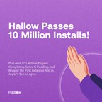 Hallow App Crosses 10 Million Downloads, tops App Store, and closes $50 Million Series C Fundraise