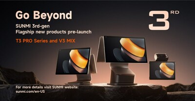 SUNMI 3rd generation new products T3 PRO series and V3 MIX