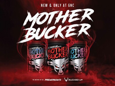 GNC Mother Bucker