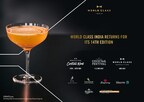 THE PINNACLE OF BARTENDING IS BACK- DIAGEO RESERVE KICKSTARTS THE 14TH EDITION OF WORLD CLASS IN INDIA, POISED TO SHOWCASE INDIAN MIXOLOGY AT ITS FINEST