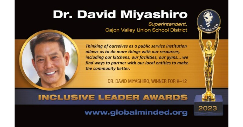 Dr. Miyashiro, Superintendent of Cajon Valley Union School District, Receives 2023 Inclusive Leader Award for K-12 Education