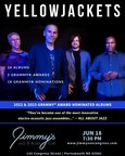Jimmy's Jazz &amp; Blues Club Features 2x-GRAMMY® Award-Winners and 18x-GRAMMY® Award Nominated Jazz Fusion Band YELLOWJACKETS on Sunday June 18 at 7:30 P.M.